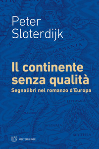 CONTINENTE SENZA QUALITA\' - SEGNALIBRI NEL ROMANZO D\'EUROPA