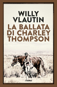 BALLATA DI CHARLEY THOMPSON
