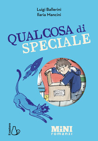 QUALCOSA DI SPECIALE - MINIROMANZI AD ALTA LEGGIBILITA\'