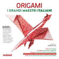 ORIGAMI - I GRANDI MAESTRI ITALIANI