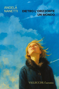 DIETRO L\'ORIZZONTE UN MONDO