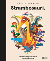 STRAMBOSAURI - LE CREATURE PIU\' BIZZARRE