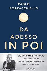 DA ADESSO IN POI - UN ROMANZO PER CAMBIARE