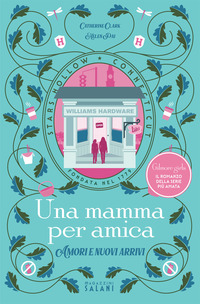 MAMMA PER AMICA - AMORI E NUOVI ARRIVI