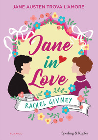 JANE IN LOVE - JANE AUSTEN TROVA L\'AMORE