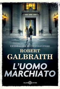 UOMO MARCHIATO - UN\'INDAGINE DI CORMORAN STRIKE