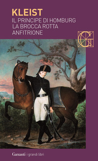 BROCCA ROTTA - ANFITRIONE - IL PRINCIPE DI HOMBURG -DER ZERBROCHENE KRUG-AMPHITRYON-PRINZ FRIEDRICH
