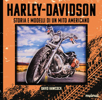 HARLEY-DAVIDSON - STORIA E MODELLI DI UN MITO AMERICANO - EDIZ. DELUXE