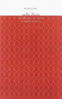 SULLO ZERO - ALTRE 9 POESIE E UN\'INUTILE INVETTIVA