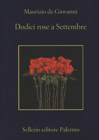 DODICI ROSE A SETTEMBRE
