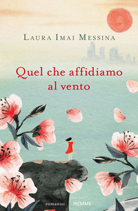 QUEL CHE AFFIDIAMO AL VENTO