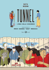 TUNNEL - L\'ARCA DELLA DISCORDIA