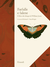 FARFALLE E FALENE - IL LIBRO DEI DISEGNI DI WILLIAM JONES