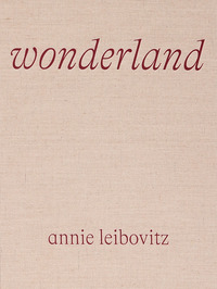 WONDERLAND ANNIE LEIBOVITZ