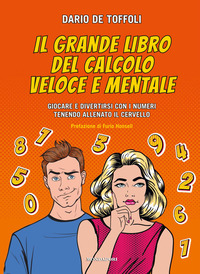 GRANDE LIBRO DEL CALCOLO VELOCE E MENTALE