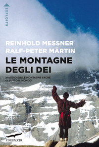MONTAGNE DEGLI DEI - VIAGGIO SULLE MONTAGNE SACRE DI TUTTO IL MONDO