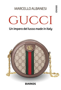 GUCCI - UN IMPERO DEL LUSSO MADE IN ITALY