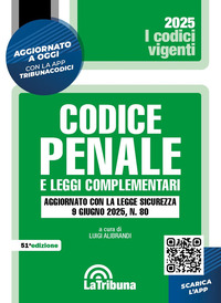 CODICE PENALE 2025 E LEGGI COMPLEMENTARI