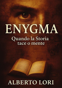 ENYGMA - QUANDO LA STORIA TACE O MENTE