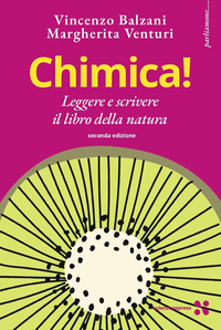 CHIMICA ! - LEGGERE E SCRIVERE IL LIBRO DELLA NATURA