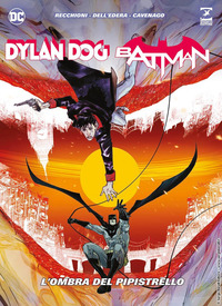 DYLAN DOG E BATMAN - L\'OMBRA DEL PIPISTRELLO