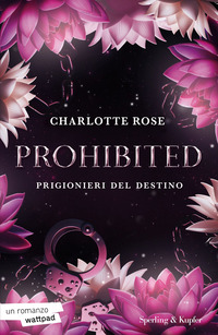 PROHIBITED - PRIGIONIERI DEL DESTINO