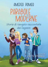 PARABOLE MODERNE - STORIE DI VANGELO RACCONTATE DAI RAGAZZI
