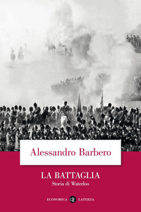 BATTAGLIA - STORIA DI WATERLOO