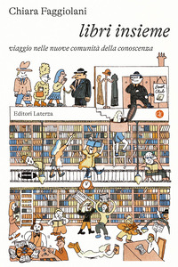 LIBRI INSIEME - VIAGGIO NELLE NUOVE COMUNITÀ DELLA CONOSCENZA