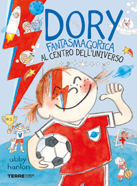 DORY FANTASMAGORICA AL CENTRO DELL\'UNIVERSO