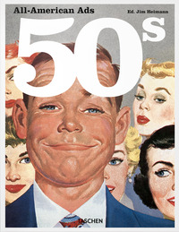 ALL AMERICAN ADS OF THE 50S - EDIZ. INGLESE FRANCESE E TEDESCA