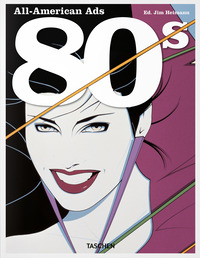 ALL AMERICAN ADS OF THE 80S - EDIZ. INGLESE FRANCESE E TEDESCA