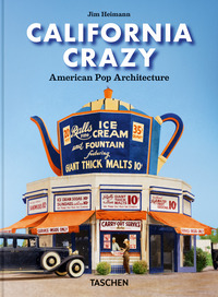 CALIFORNIA CRAZY - AMERICAN POP ARCHITECTURE