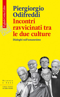 INCONTRI RAVVICINATI TRA LE DUE CULTURE - DIALOGHI SULL\'UMANESIMO