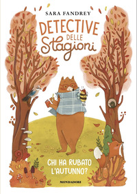 DETECTIVE DELLE STAGIONI CHI HA RUBATO L\'AUTUNNO ?