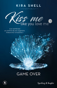 KISS ME LIKE YOU LOVE ME 3 GAME OVER