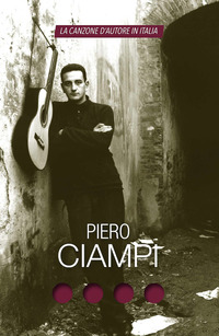 PIERO CIAMPI - LA CANZONE D\'AUTORE IN ITALIA