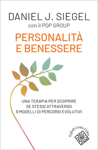 PERSONALITA\' E BENESSERE - UNA TERAPIA PER SCOPRIRE SE STESSI ATTRAVERSO 9 MODELLI DI PERCORSI