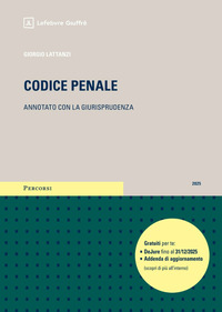 CODICE PENALE 2025 ANNOTATO CON LA GIURISPRUDENZA
