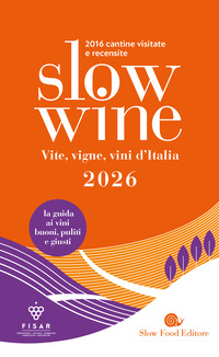SLOW WINE 2026 VITE VIGNE VINI D\'ITALIA