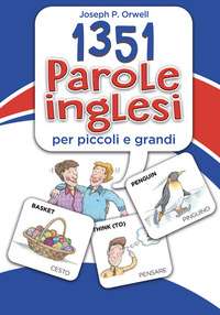 1351 PAROLE INGLESI PER PICCOLI E GRANDI