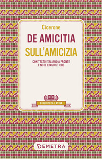DE AMICITIA - SULL\'AMICIZIA