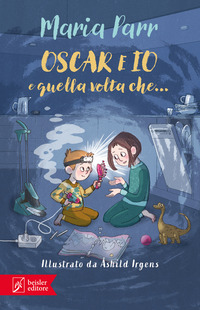 OSCAR E IO E QUELLA VOLTA CHE