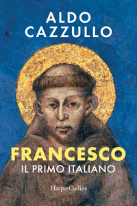 FRANCESCO IL PRIMO ITALIANO