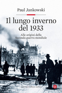 LUNGO INVERNO DEL 1933 - ALLE ORIGINI DELLA SECONDA GUERRA MONDIALE