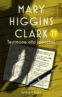 TESTIMONE ALLO SPECCHIO di HIGGINS CLARK MARY