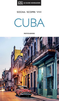 CUBA - LE GUIDE MONDADORI 2020