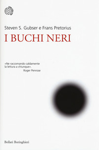 BUCHI NERI di GUBSER S. - PRETORIUS F.