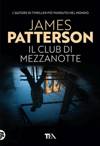 CLUB DI MEZZANOTTE di PATTERSON JAMES