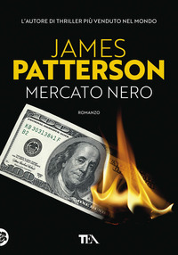 MERCATO NERO di PATTERSON JAMES